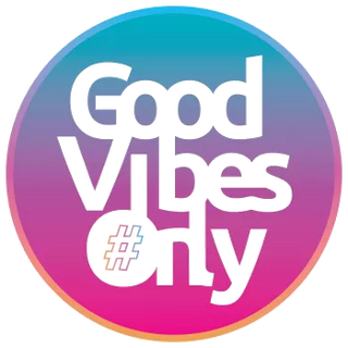 Good Vibes Only